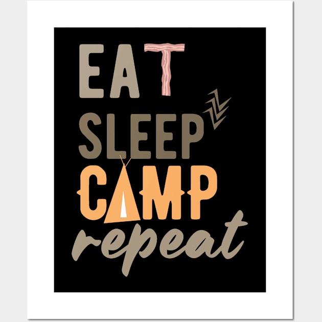 Eat, Sleep, Camp, Repeat camping design Wall Art by AdventureLife